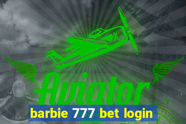 barbie 777 bet login